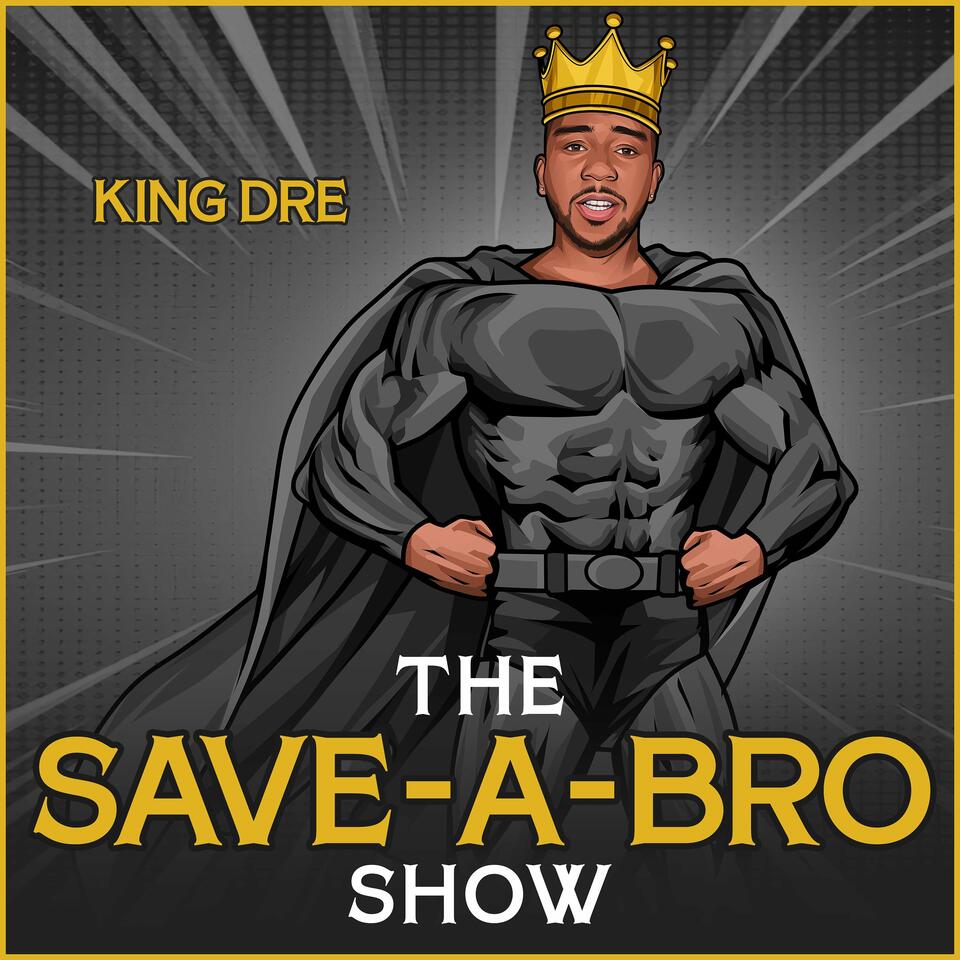 The Save A Bro Show
