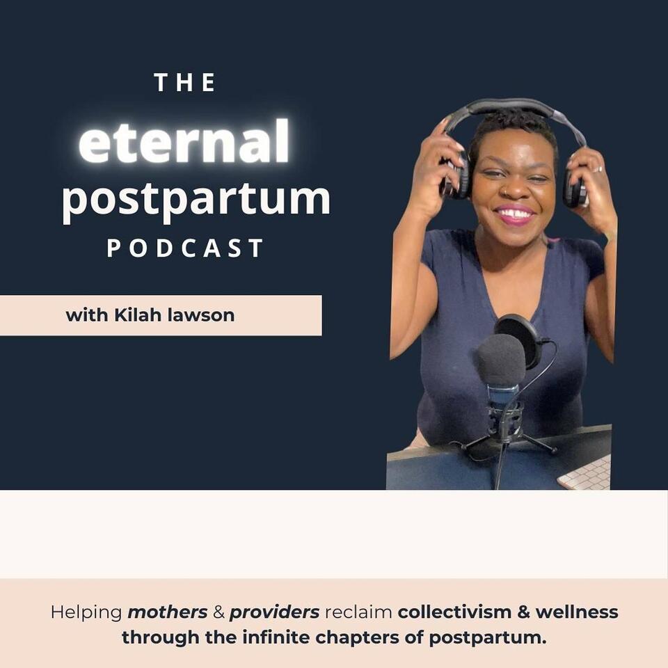 The Eternal Postpartum Podcast