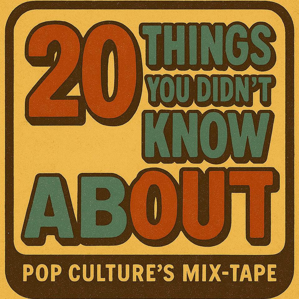 20 Things You Didn't Know About