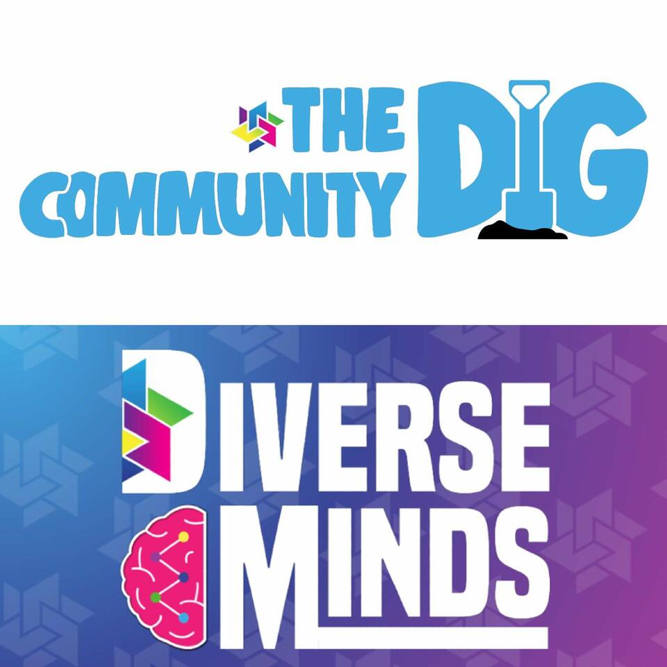 The Community Dig/DUG Diverse Minds