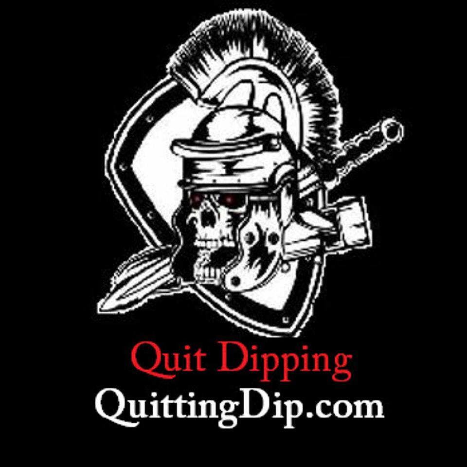 Quitting Dip Podcast