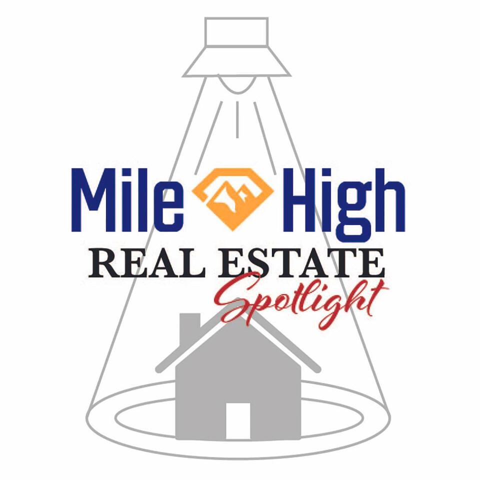 Mile High Real Estate Spotlight