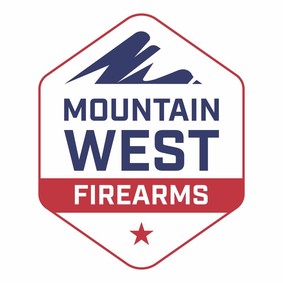 The Mountain West Firearms Podcast