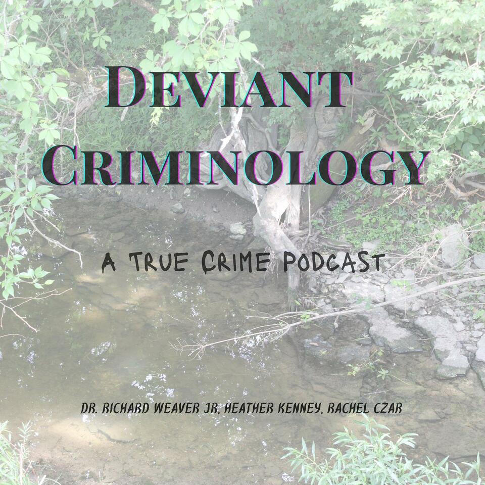 Deviant Criminology