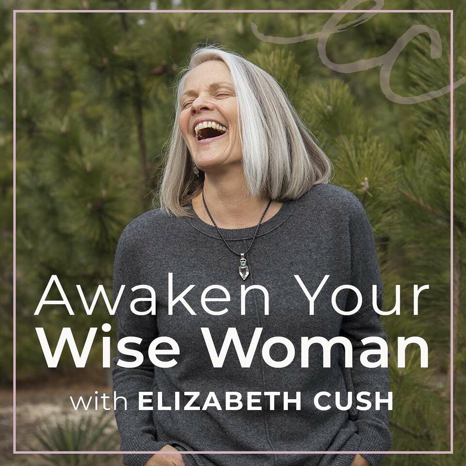 Awaken Your Wise Woman