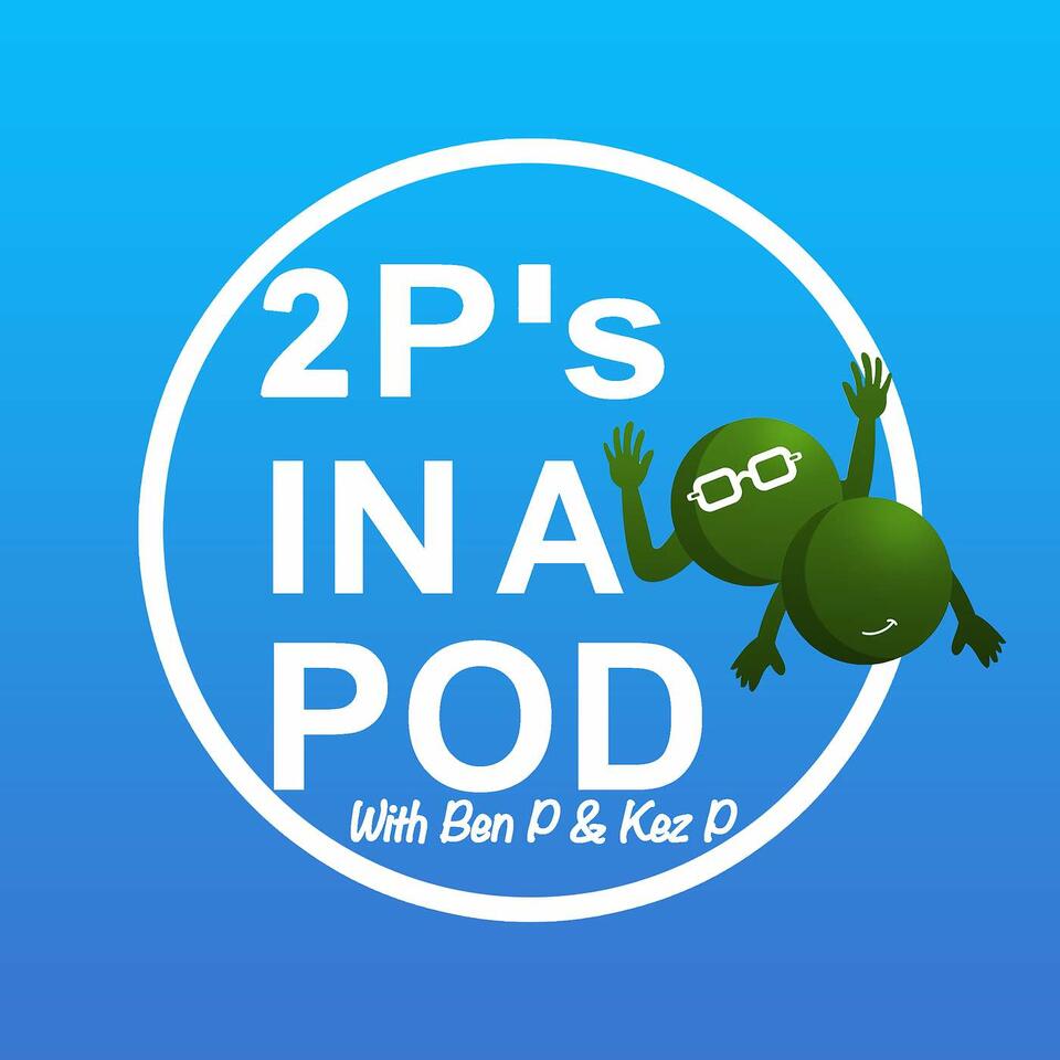 2 P's In A Pod - The Positivity Podcast