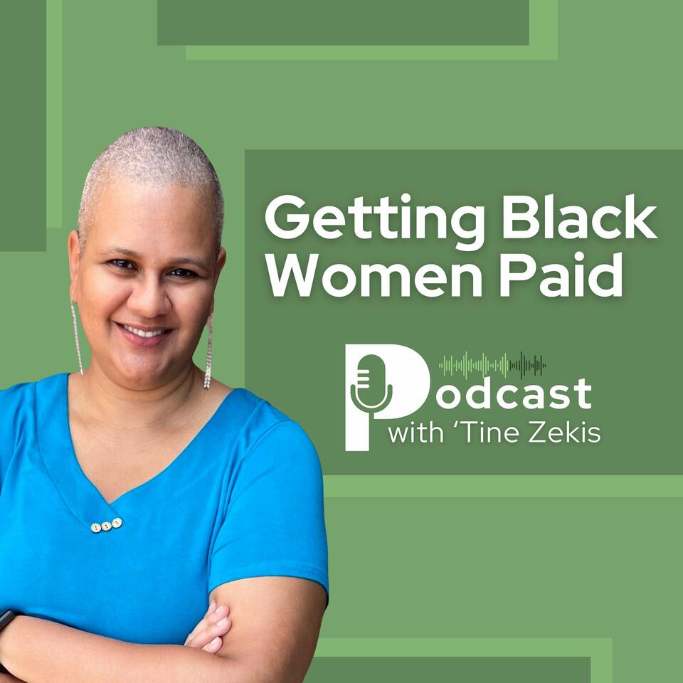 Getting Black Women Paid Podcast