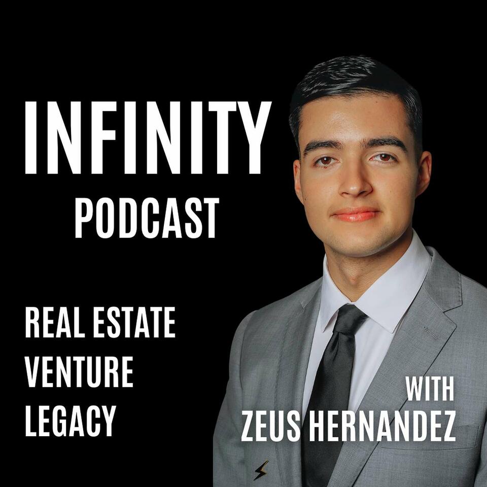 Infinity Podcast with Zeus Hernandez