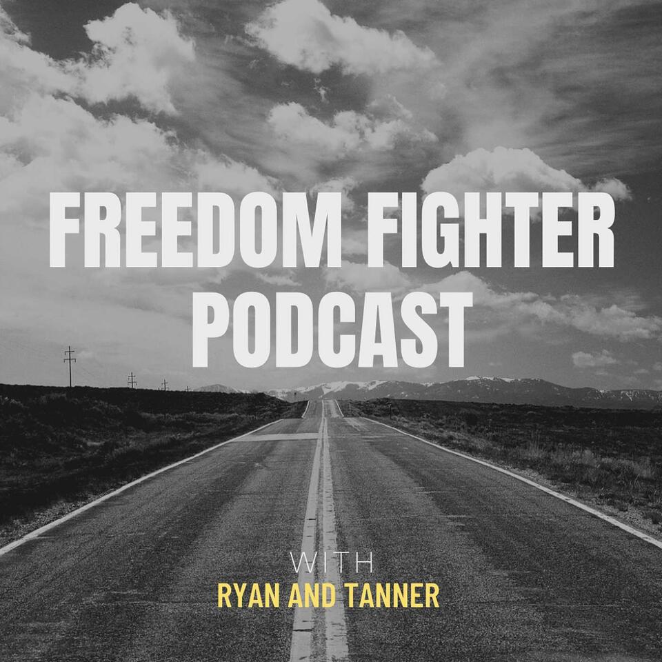 Freedom Fighter Podcast