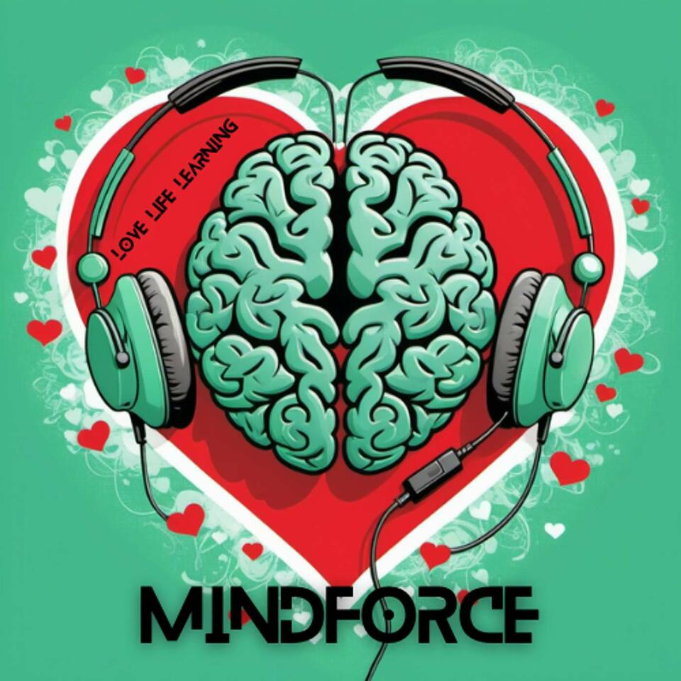 MindForce: Mental Fitness, Leadership & Life Stories
