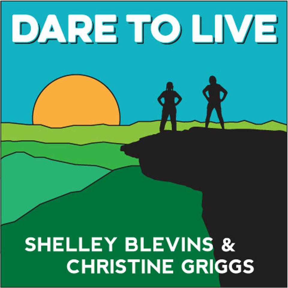 Dare To Live Podcast