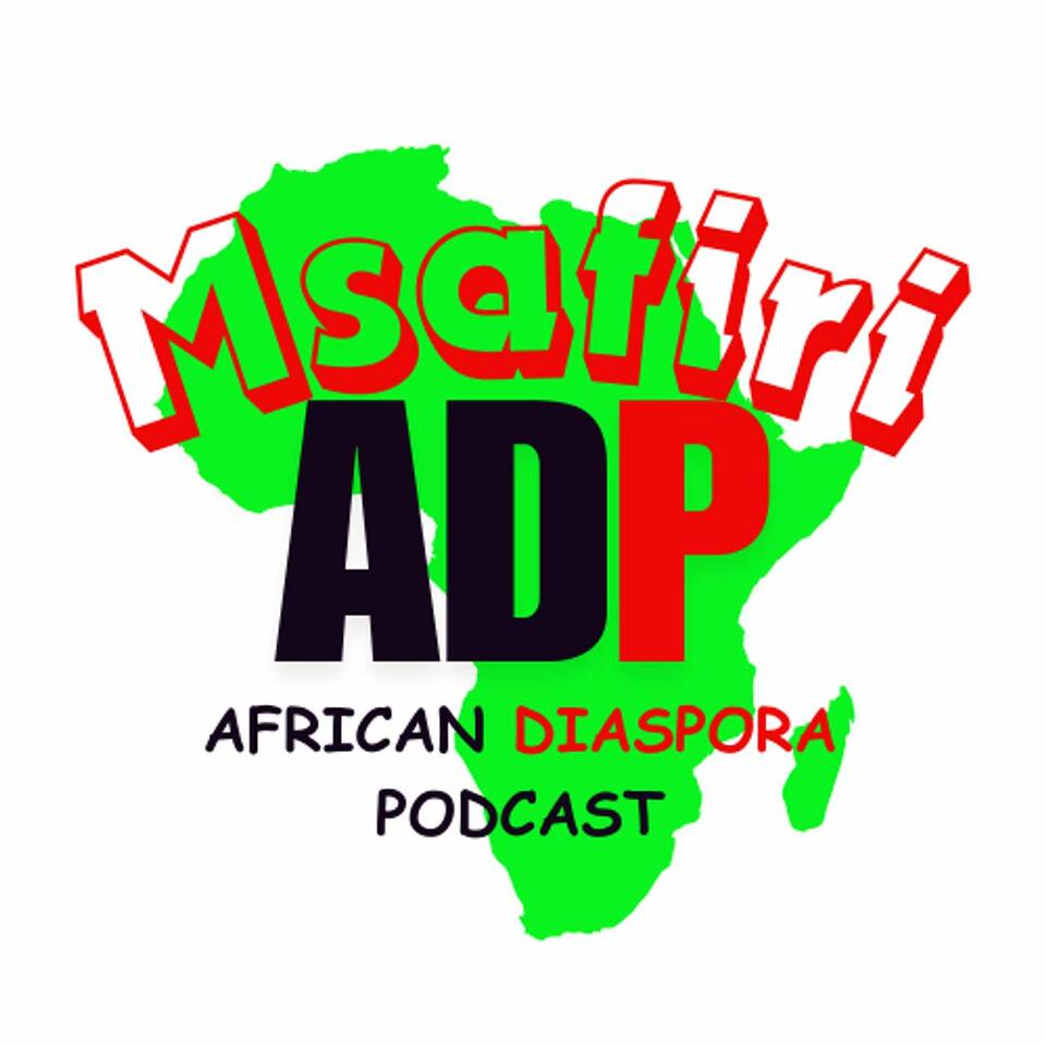 Msafiri-African Diaspora Podcast