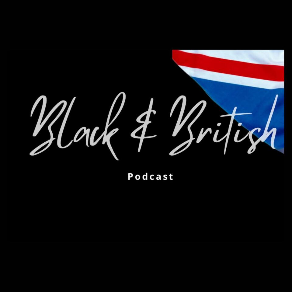 Black & British Podcast