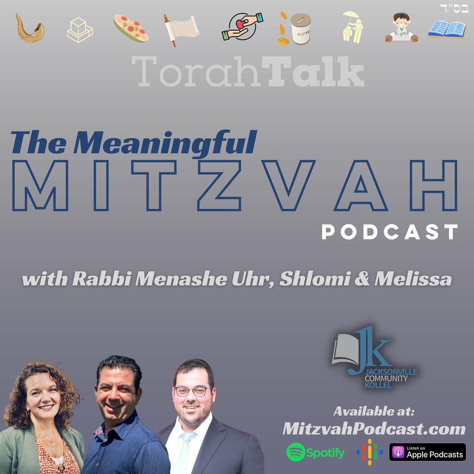 TorahTalk Meaningful Mitzvah Podcast