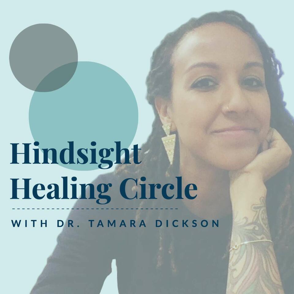Hindsight Healing Circle