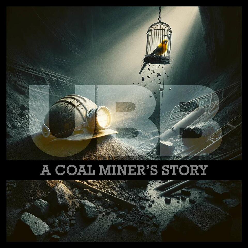 UBB: A Coal Miner's Story