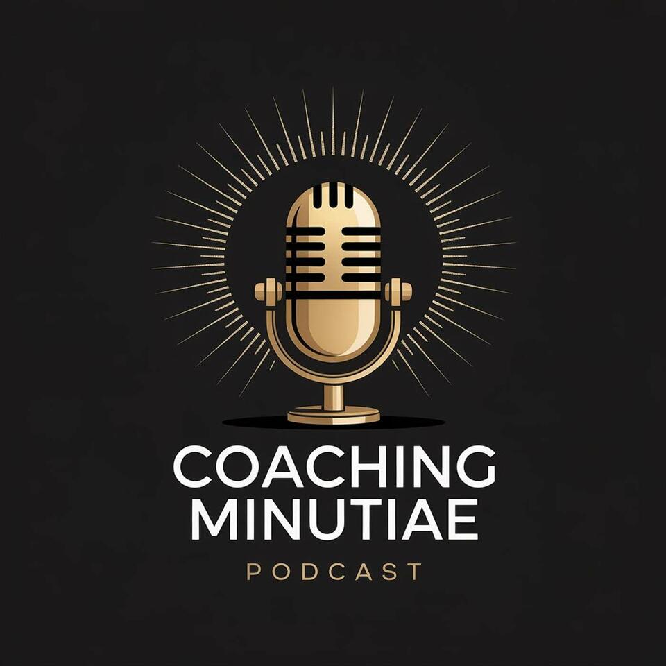 Coaching Minutiae