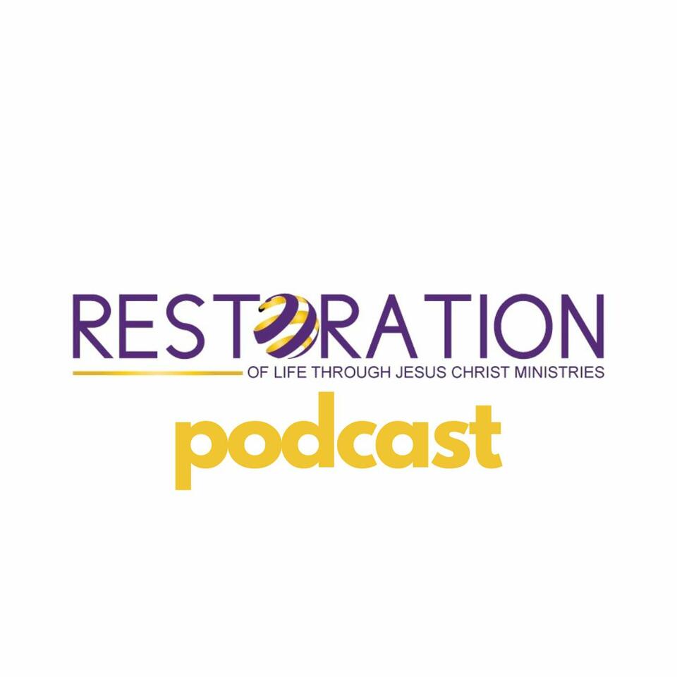 Restoration of Life Through Jesus Christ Ministries