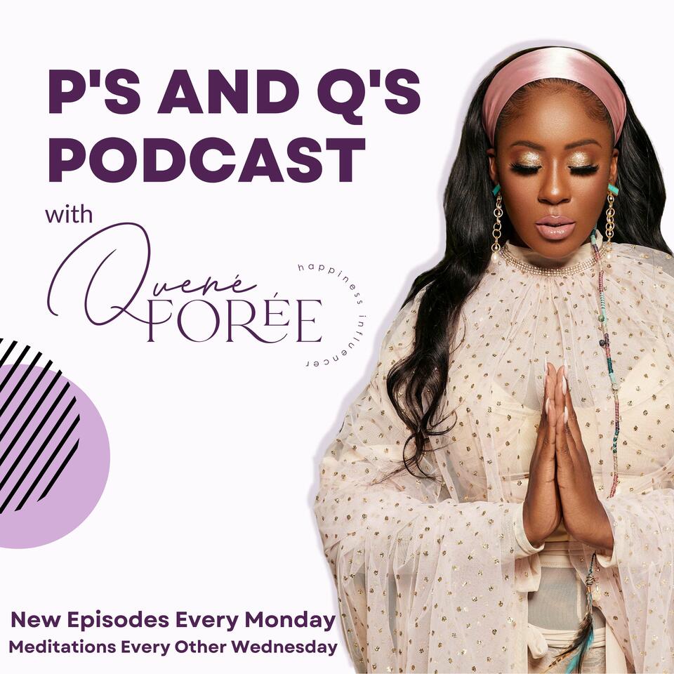 P's and Q's Podcast with Quené Forée