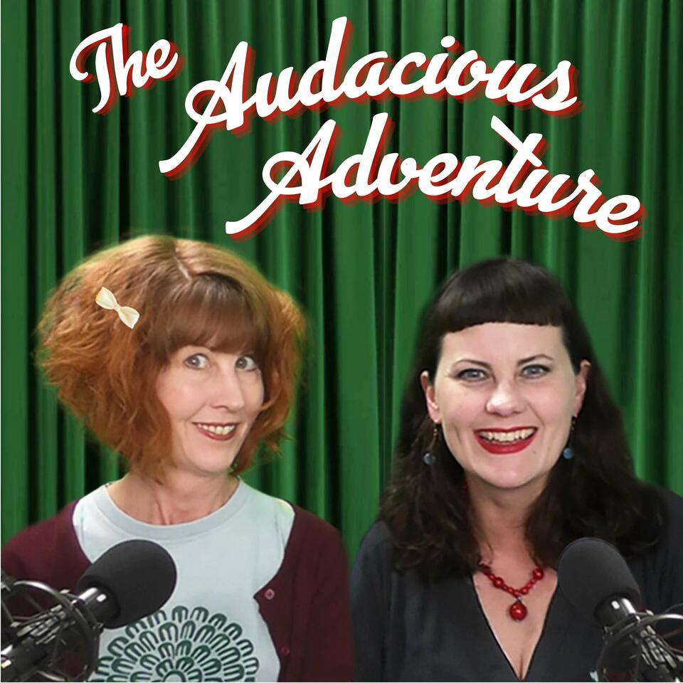 THE AUDACIOUS ADVENTURE with Danica & Autumn