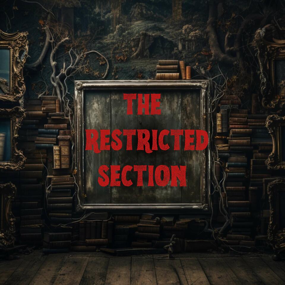 The Restricted Section