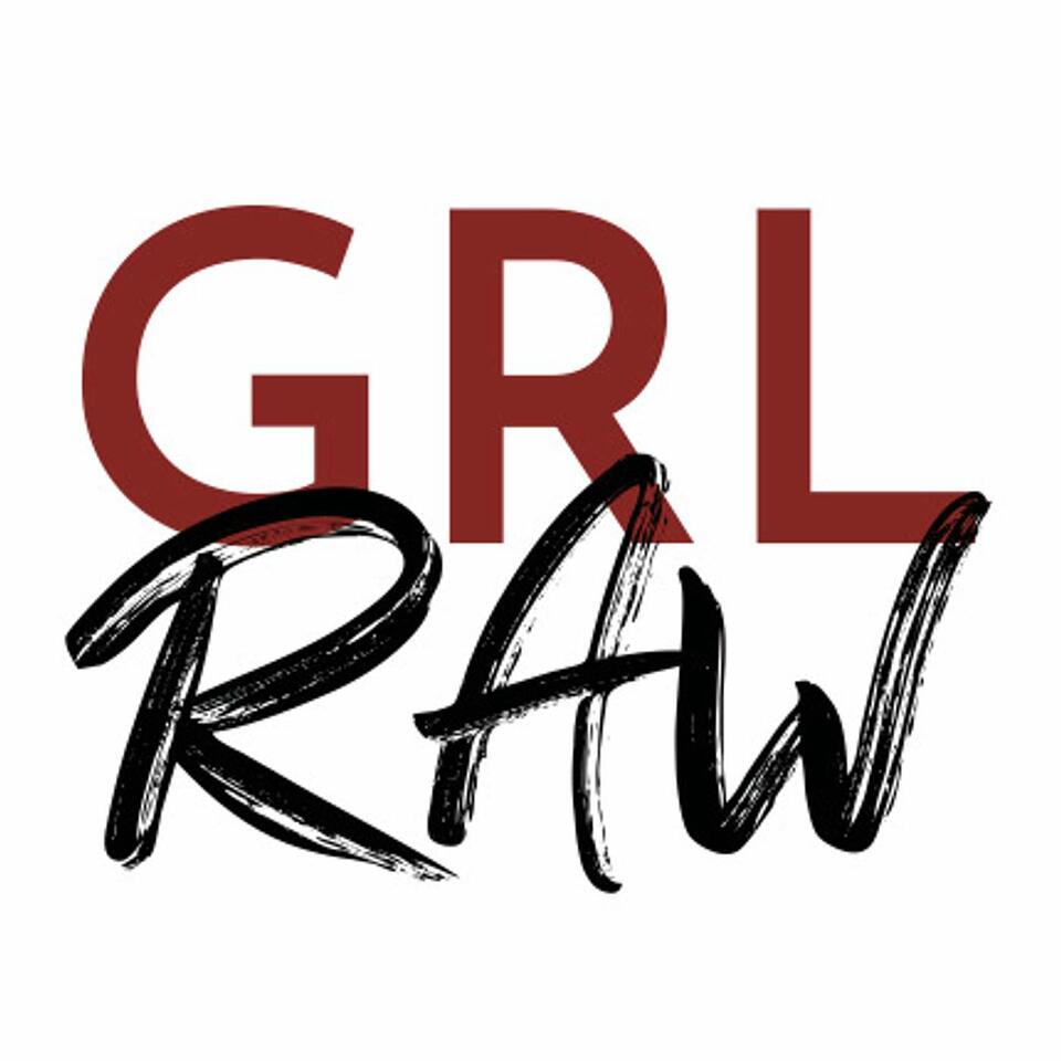 GRL Raw Podcast Network