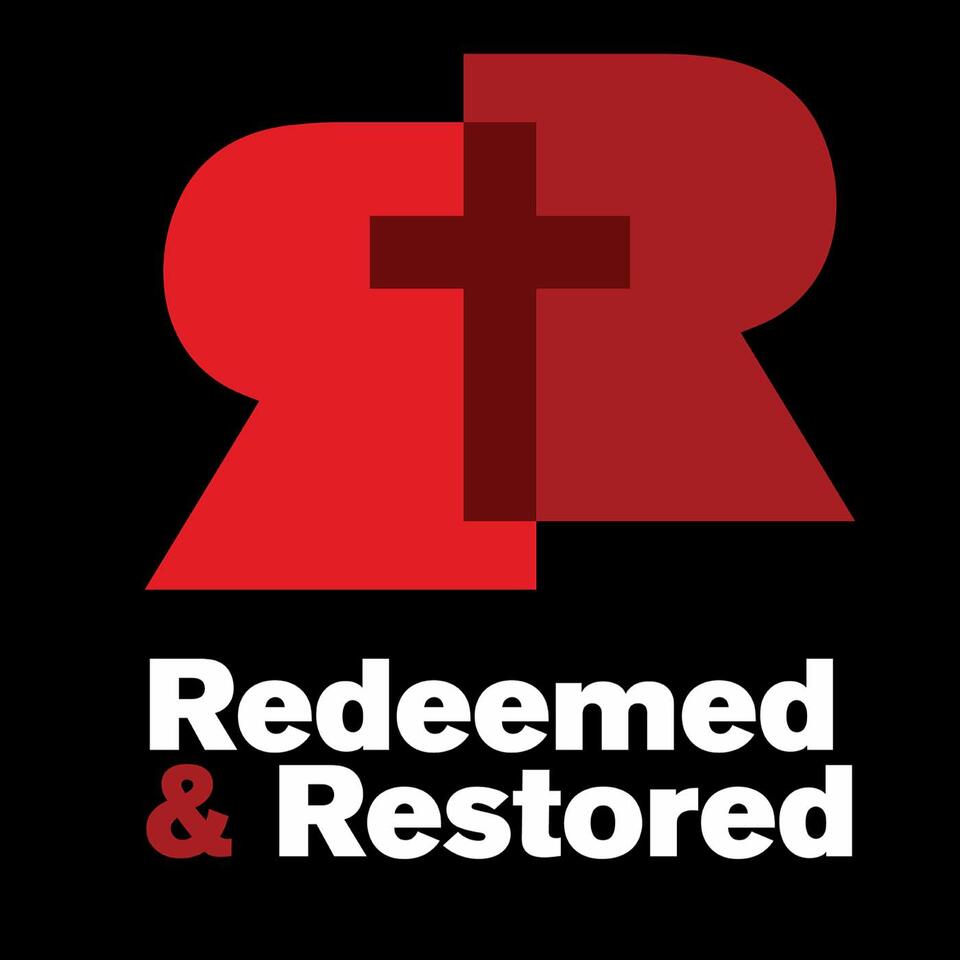 Redeemed & Restored