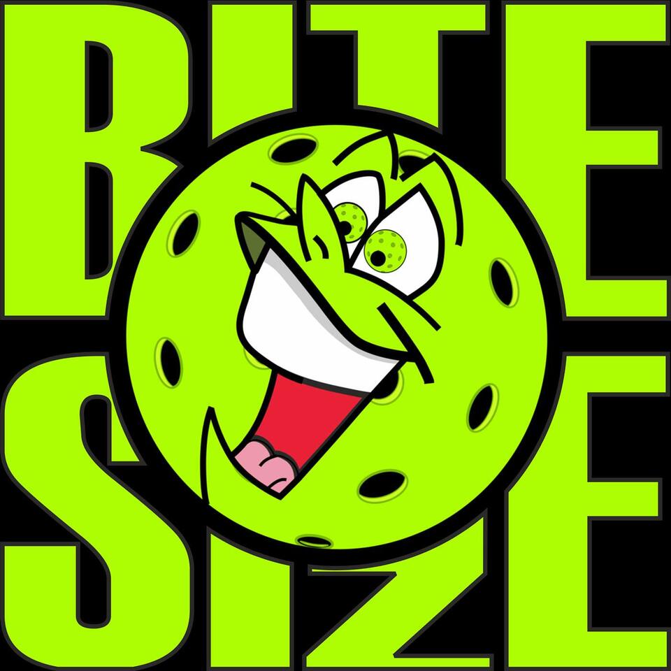 Bite Size Pickleball Podcast