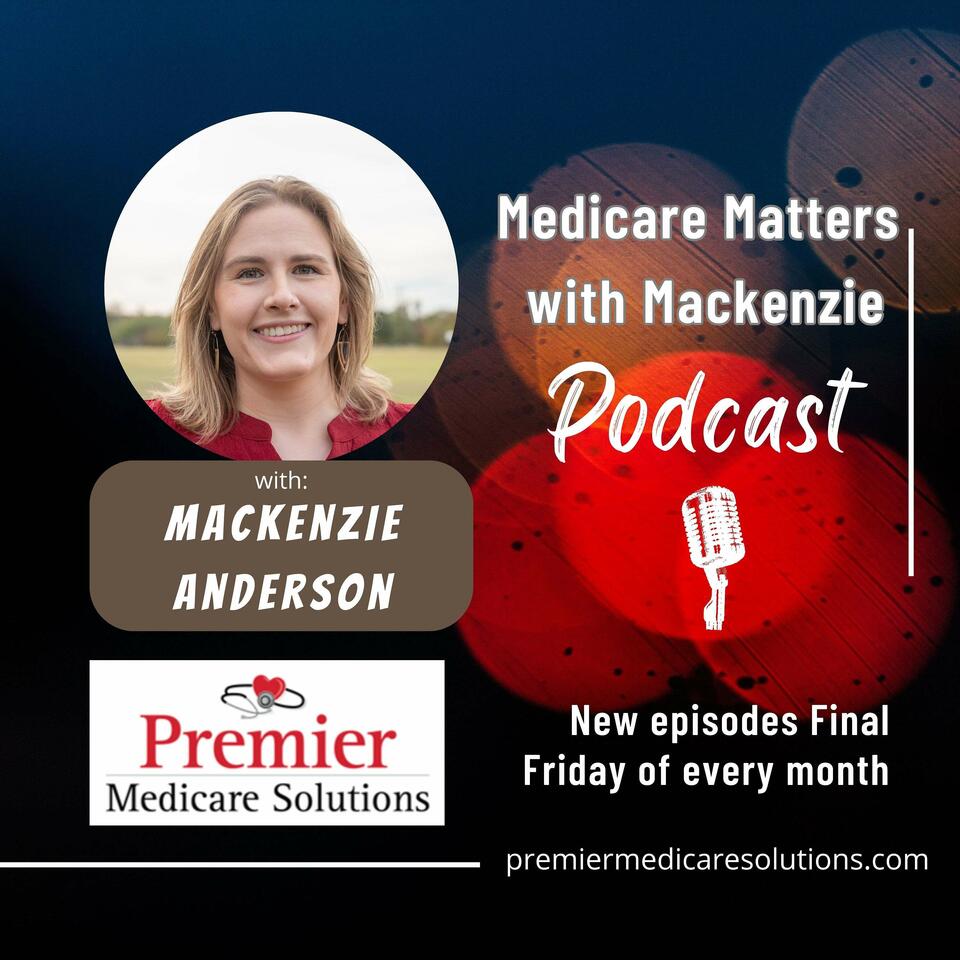 Medicare Matters With Mackenzie