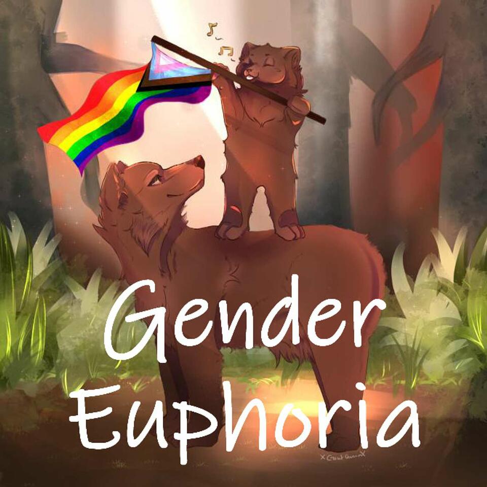 Gender Euphoria