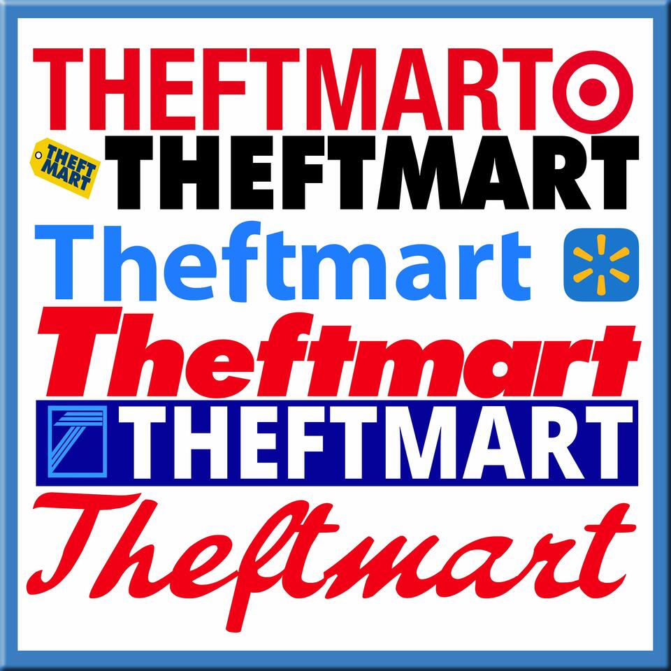 TheftMart Podcast