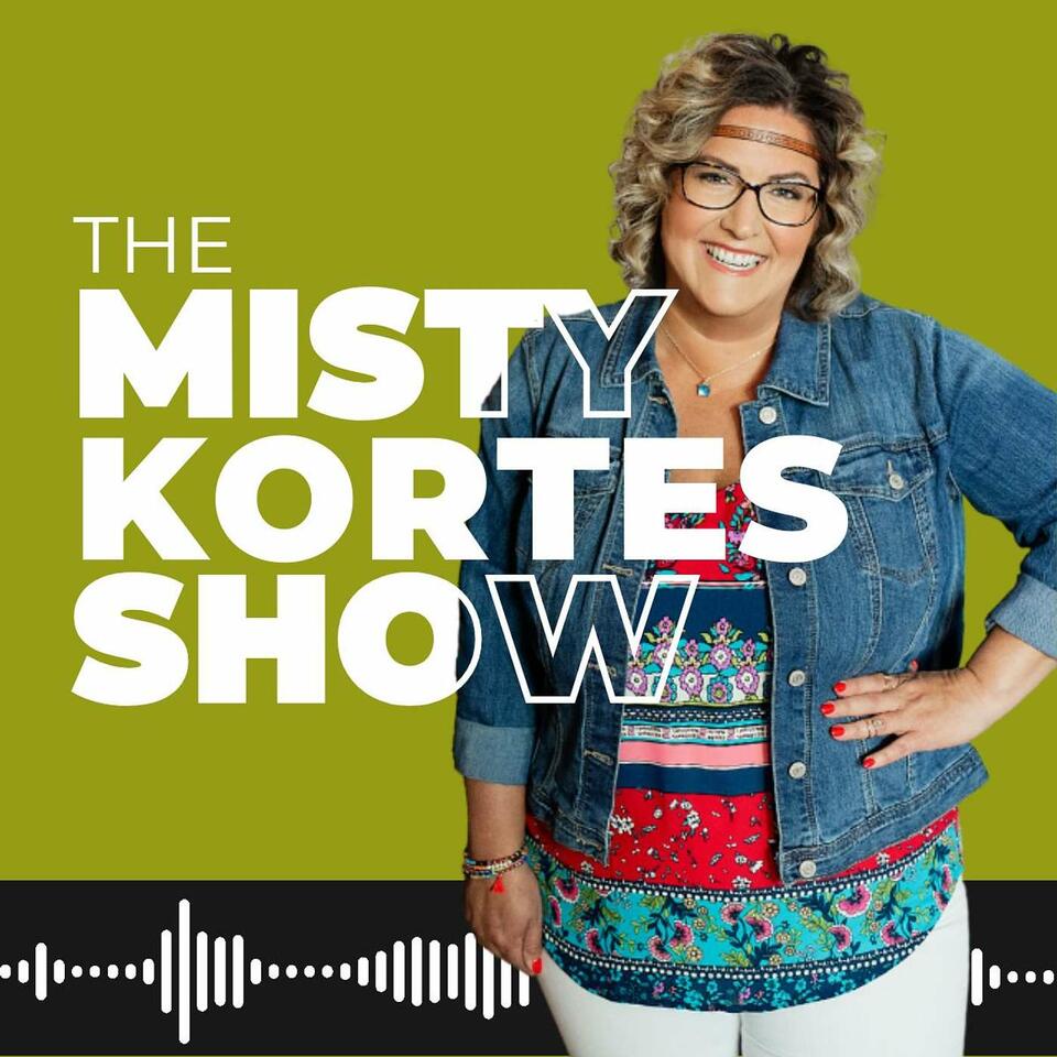 The Misty Kortes Show