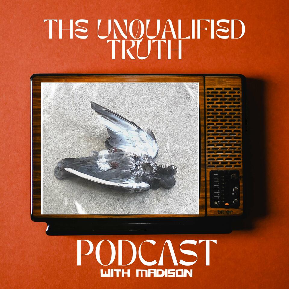 The Unqualified Truth Podcast