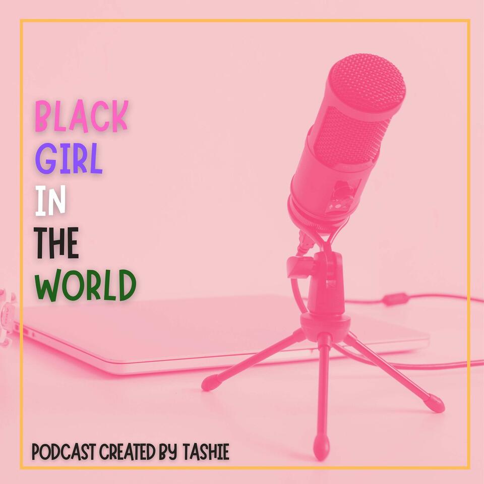 Black Girl in The World