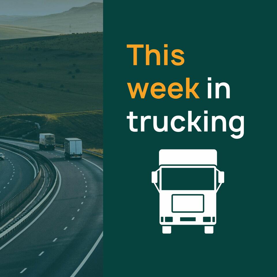 This Week In Trucking