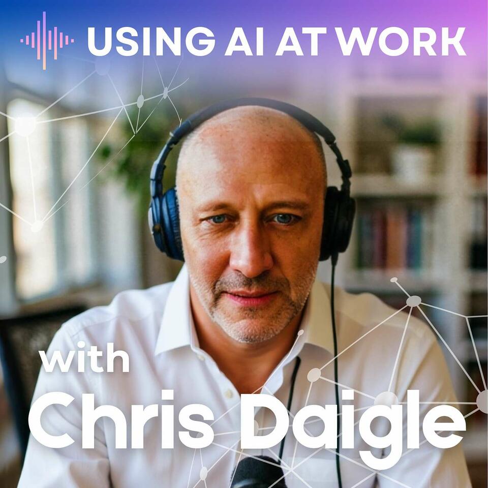 Using AI at Work: AI in the Workplace & Generative AI for Business Leaders