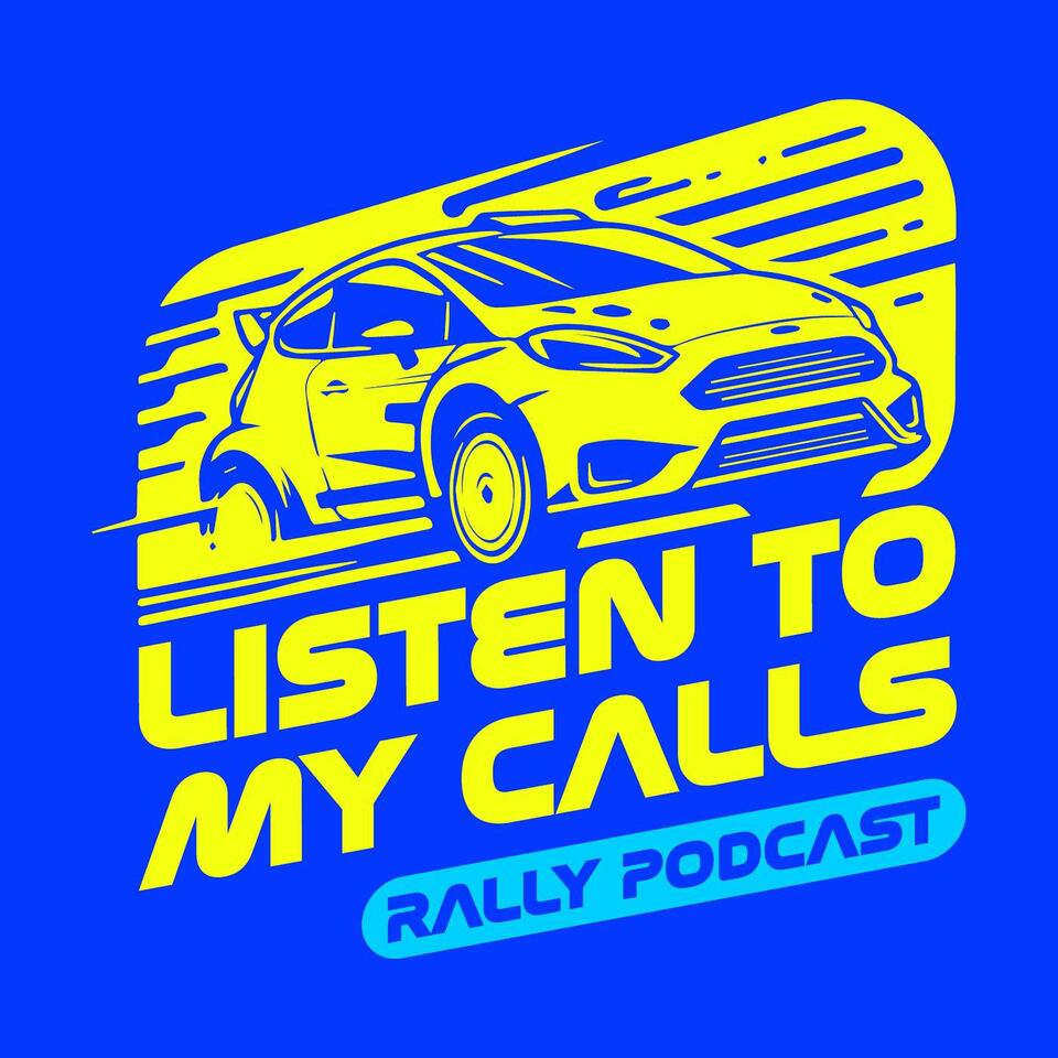 Listen To My Calls Rally Podcast (WRC)