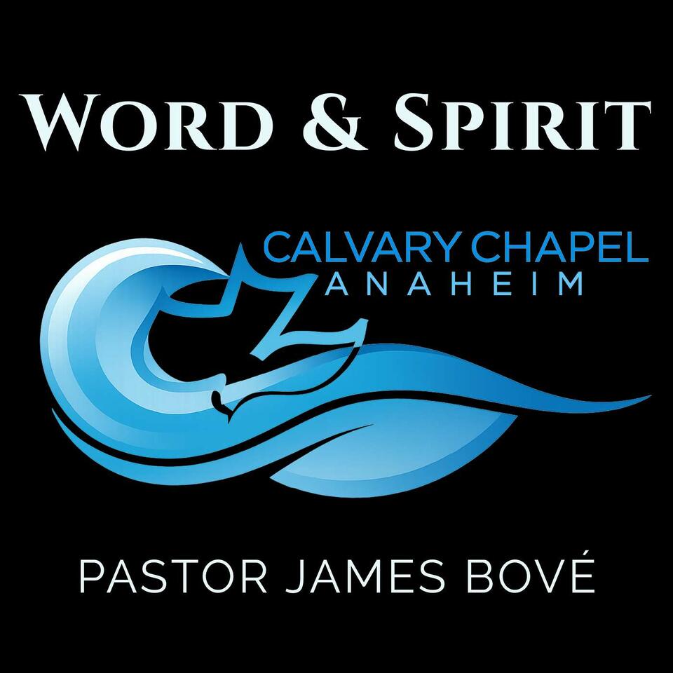 Word and Spirit with Pastor James Bove