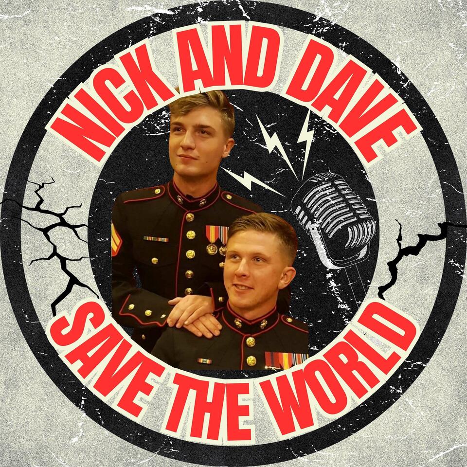 Nick and Dave Save the World