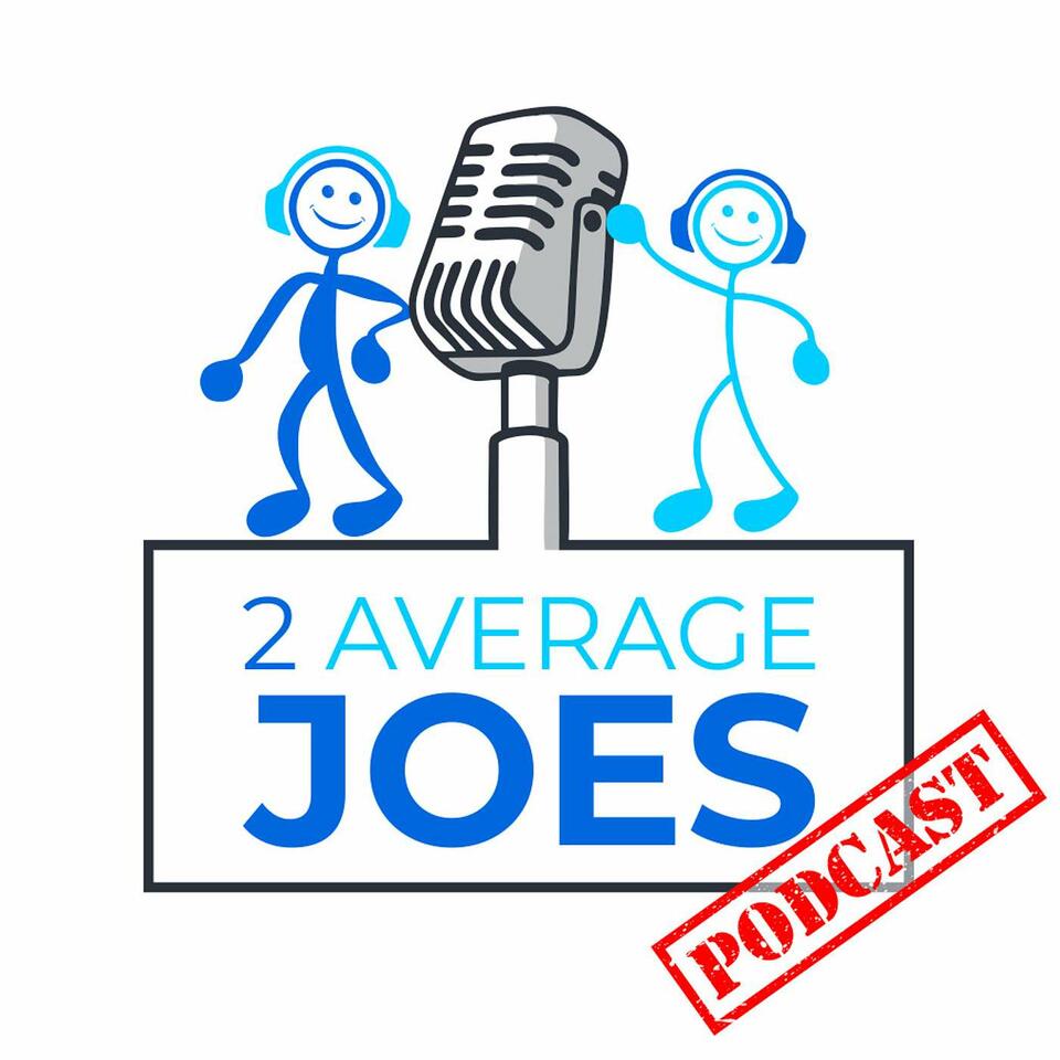2 Average Joes - Meeting Average Everyday People With NOT So Average Stories