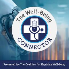 Susan Wilson, MD - An Adverse Event and How Peer Support Helps - The Well-Being Connector