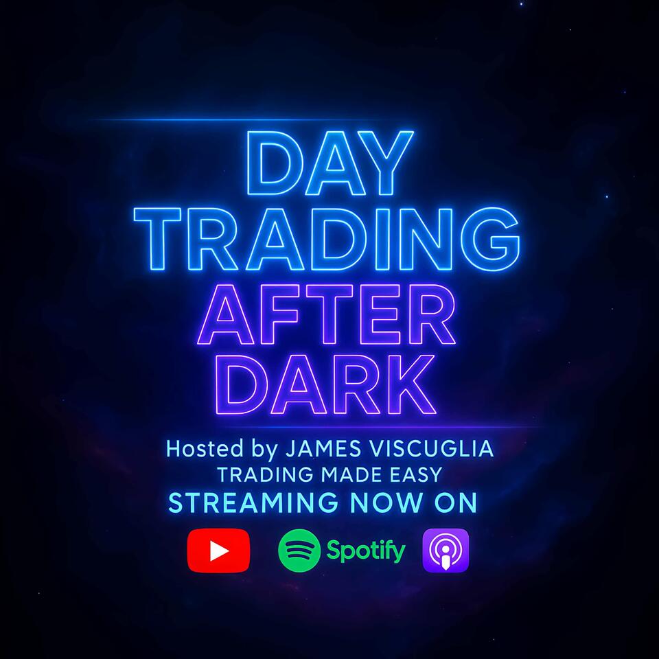 Day Trading After Dark Podcast