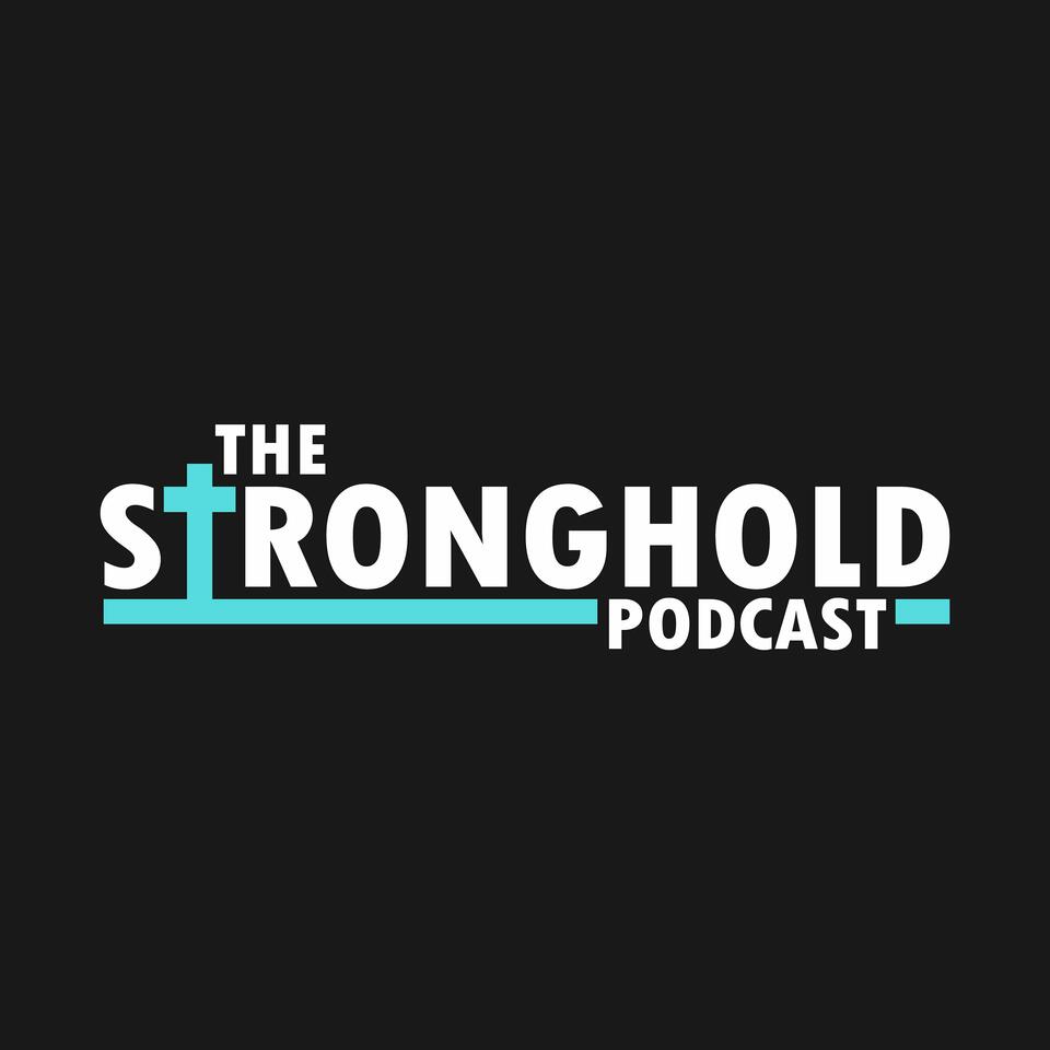 The Stronghold Podcast