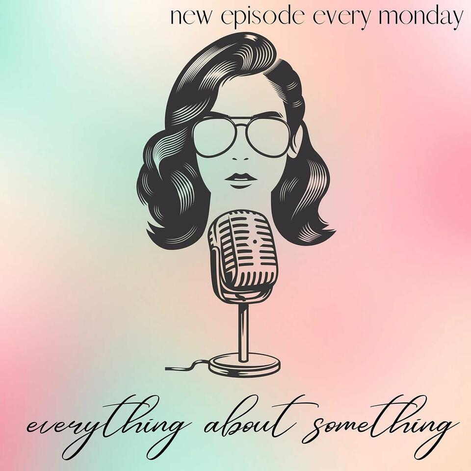 everything about something