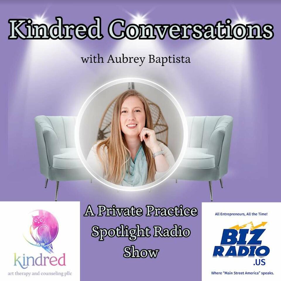 Kindred Conversations with Aubrey Baptista