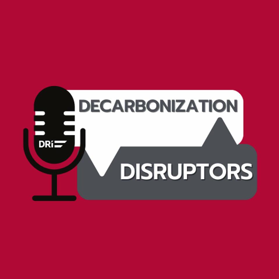 Decarbonization Disruptors Podcast
