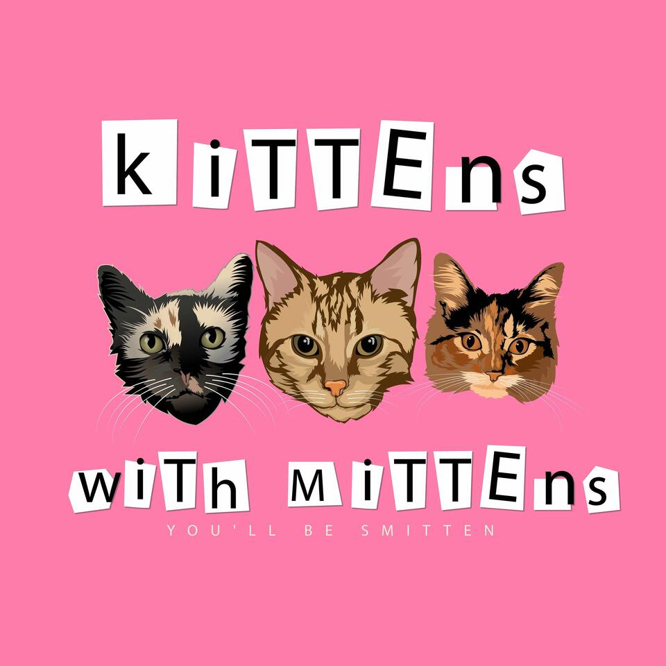 Kittens with Mittens