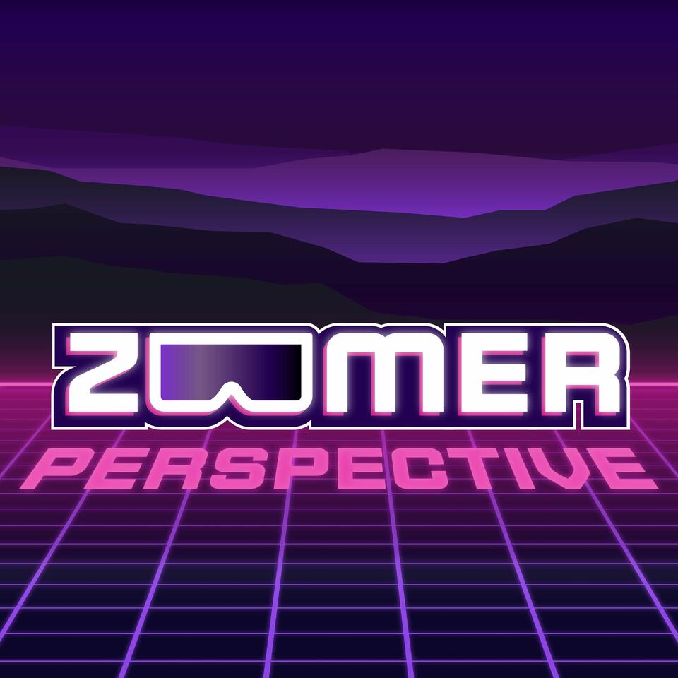 Zoomer Perspective