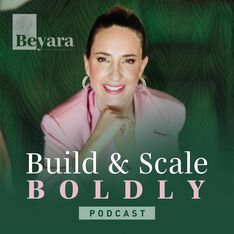 Build and Scale Boldly