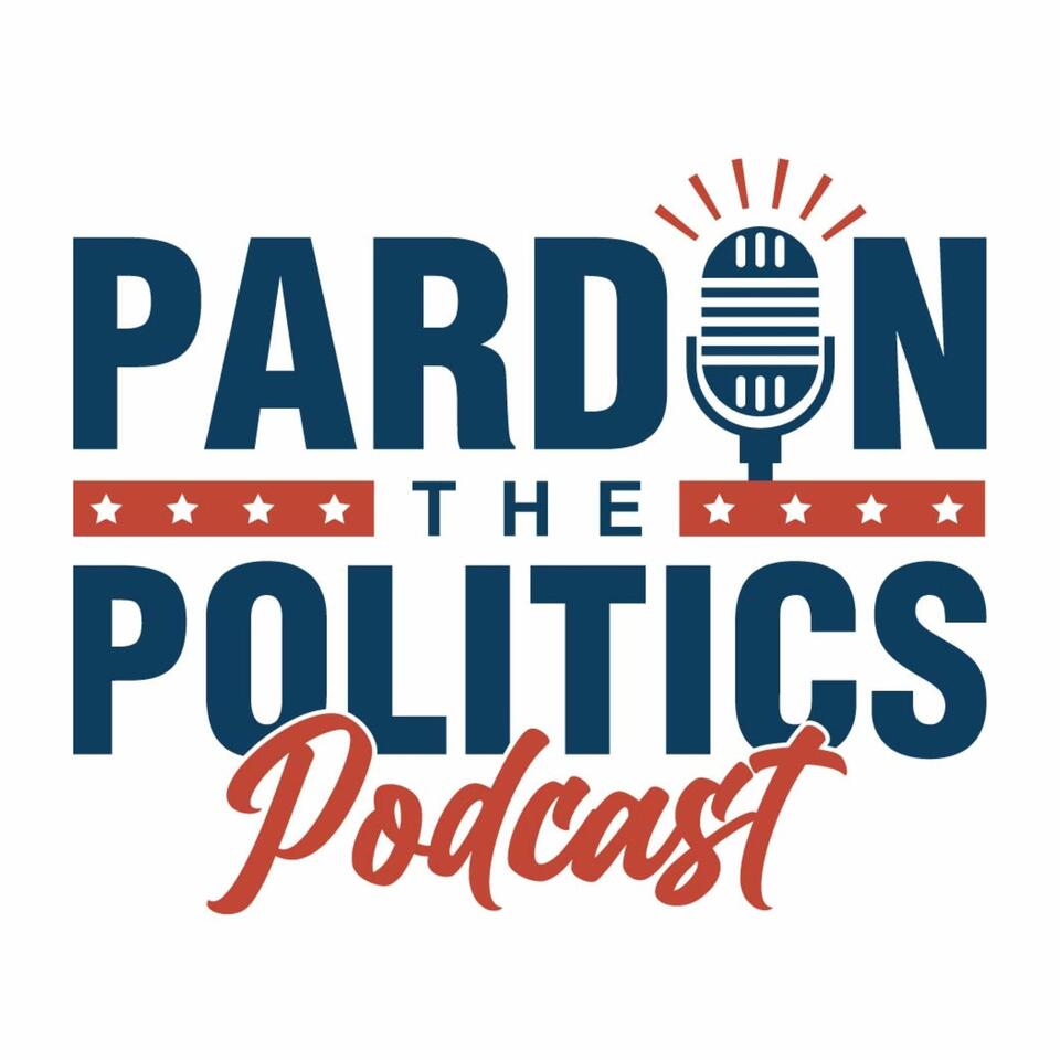 Pardon the Politics
